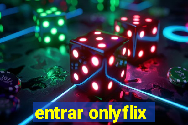 entrar onlyflix